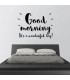Vinilo decorativo Good Morning